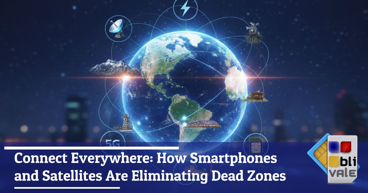 blivale_image_en_Connect Everywhere Smartphone Satellites Eliminate Dead Zones_643x337 Connect Everywhere: How Smartphones and Satellites Are Eliminating Dead Zones